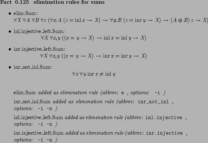 \begin{fact}[ elimination rules for sums ]\hspace{1cm}
\begin{itemize}
\item %
\...
...ev: \verb ...