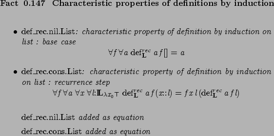 \begin{fact}[ Characteristic properties of definitions by induction ]\hspace{1cm...
...ons}.\text{\rm List}\endafdmath{} added as equation
\par
\end{itemize}\end{fact}