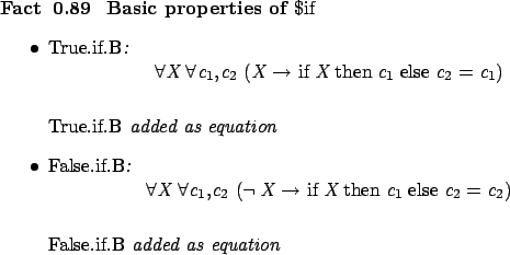 \begin{fact}[ Basic properties of %
\afdmath{}\$\text{\rm if}\endafdmath{}]\hspa...
...\rm if}.\text{\rm B}\endafdmath{} added as equation
\par
\end{itemize}\end{fact}